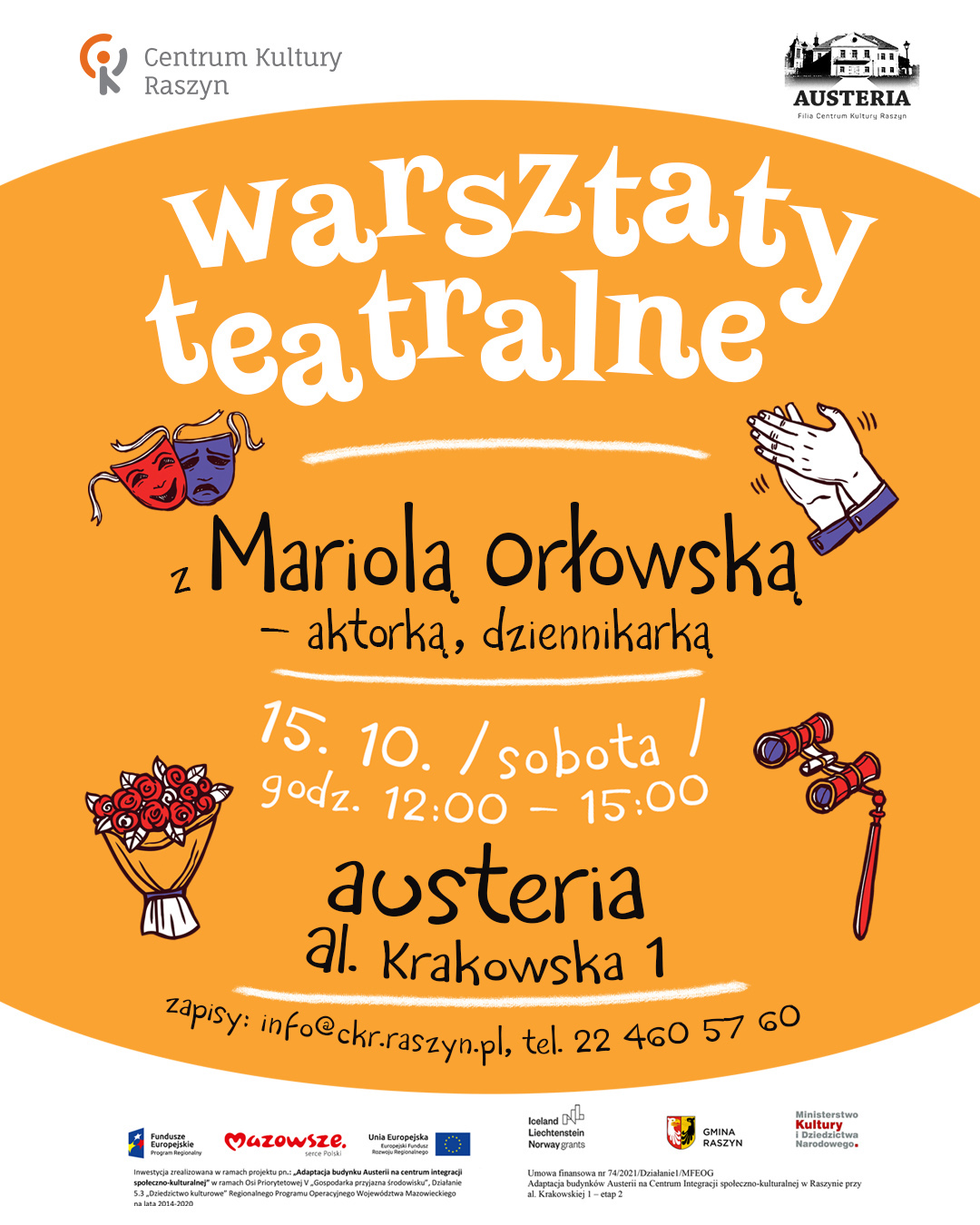 Plakat: Warsztaty teatralne z Mariolą Orłowską - aktorką, dziennikarką godz. 12-15 data: 15.10.2022