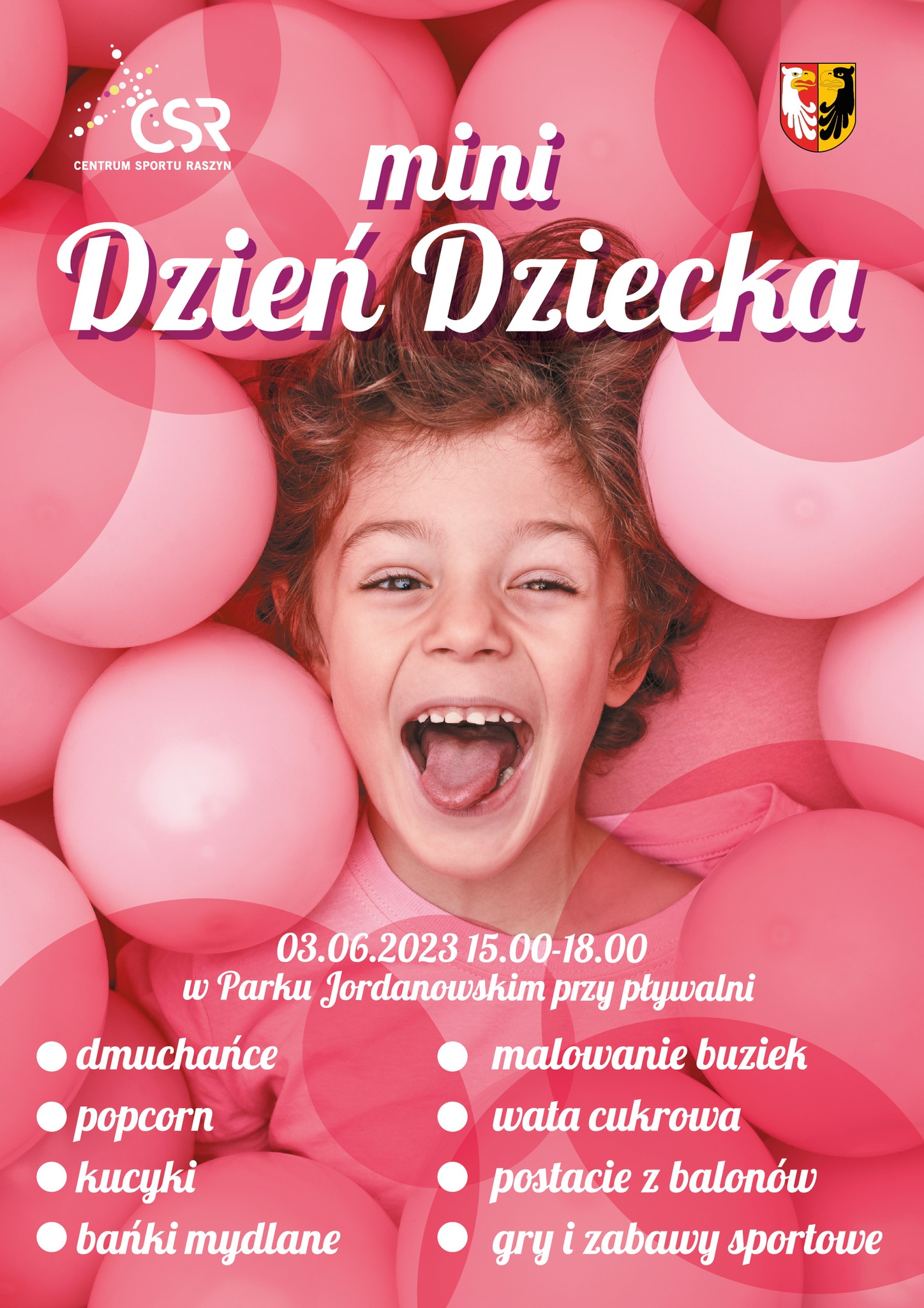 Plakat: Mini Dzień Dziecka w Centrum Sportu Raszyn gdzie: CSR godz. 15-18