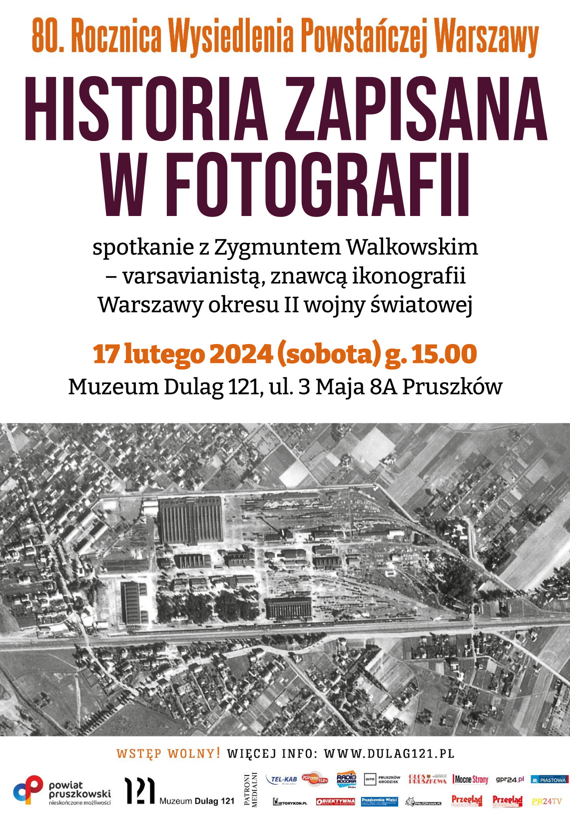 Plakat: „Historia zapisana w fotografii”  – spotkanie z Zygmuntem Walkowskim w Muzeum Dulag 121