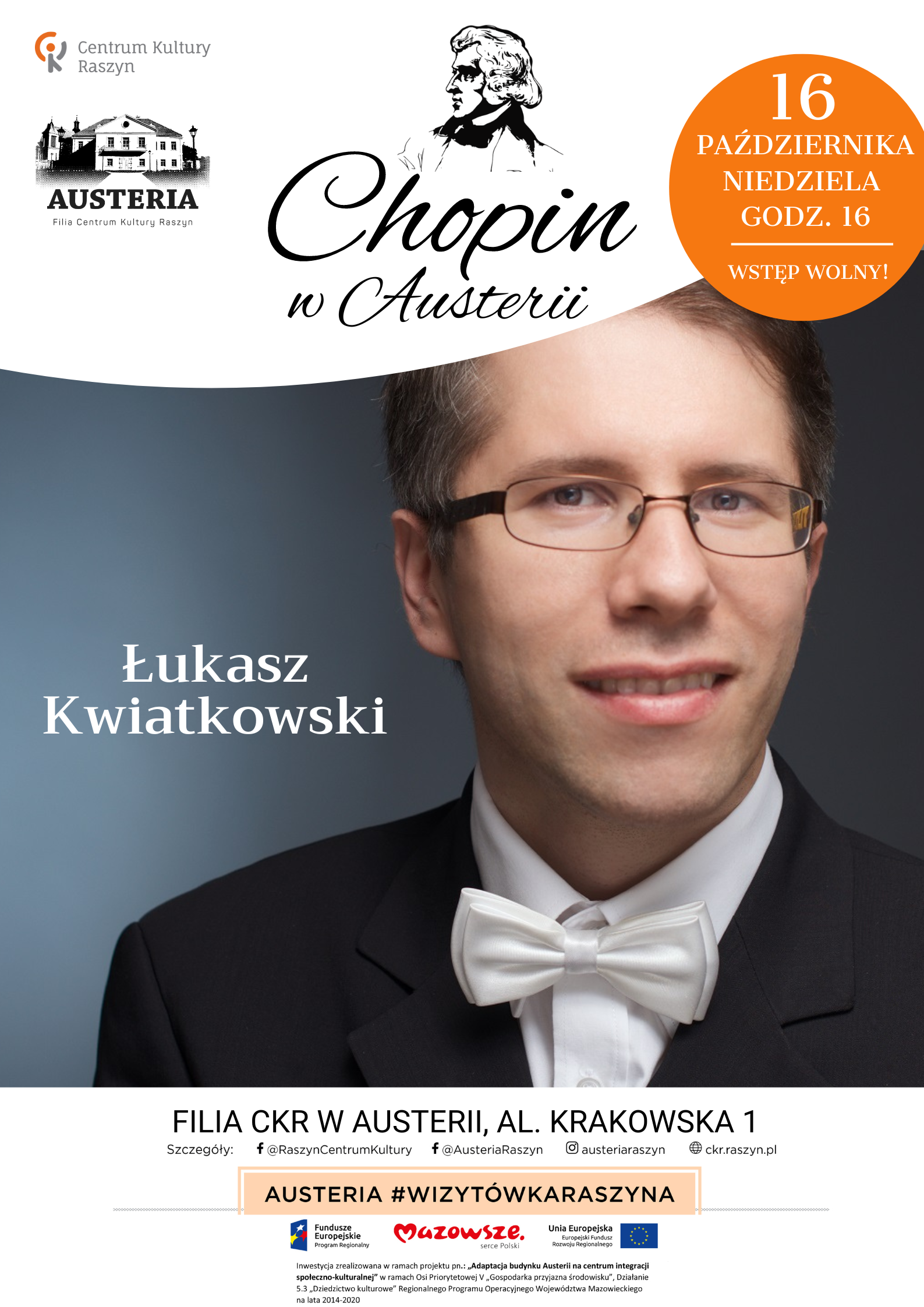 Plakat: Centrum Kultury Raszyn zaprasza na koncert w ramach cyklu „Chopin w Austerii” godz. 16, data: 16.10.2022