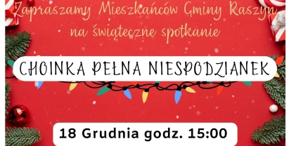 Plakat: "Choinka pełna niespodzianek" - spotkanie świąteczne z Mieszkańcami Gminy Raszyn