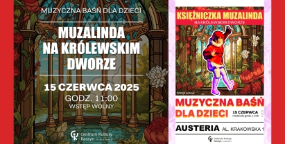 Baśń muzyczna "NA KRÓLEWSKIM DOWORZE" z cyklu Księżniczka Muzalinda