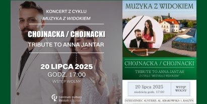  Data: 20 lipca 2025 Dzień: niedziela Miejsce: Dziedziniec Austerii - Filii Centrum Kultury Raszyn Adres: Al. Krakowska 1, Raszyn Godzina: 17.00 Cena: wstęp wolny 