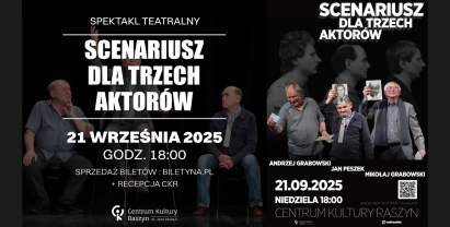 Spektakl "Scenariusz dla trzech aktorów" Bogusława Schaeffera