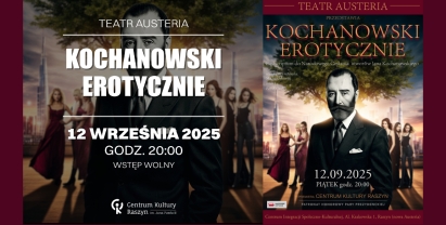 Centrum Kultury Raszyn zaprasza na spektakl Teatru Austeria ,,Kochanowski Erotycznie''