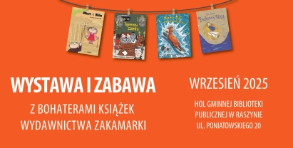 WYSTAWA I ZABAWA Z WYDAWNICTWEM ZAKAMARKI