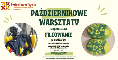 Warsztaty filcowania w Świetlicy Środowiskowej „Świetlik” w Rybiu