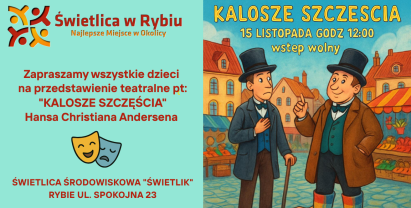 Spektakl teatralny „Kalosze szczęścia” w Świetlicy Środowiskowej „Świetlik”