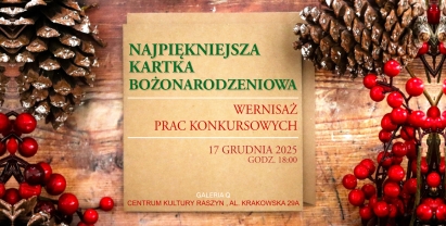 Najpiękniejsza Kartka Bożonarodzeniowa - wernisaż prac konkursowych 