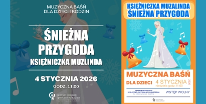 Spektakl z cyklu ,,Księżniczka Muzalinda''