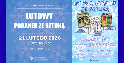 Lutowy poranek ze sztuką