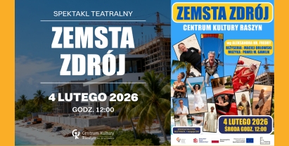 Teatr Austeria - „Zemsta-Zdrój” – klasyka po liftingu! 
