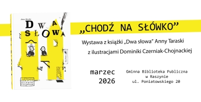CHODŹ NA SŁÓWKO: WYSTAWA