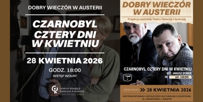 Dobry wieczór w Austerii - Czarnobyl. Cztery dni w kwietniu