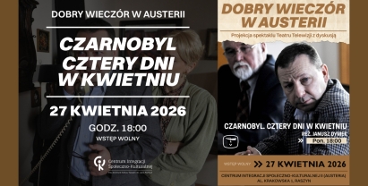 Dobry wieczór w Austerii - Czarnobyl. Cztery dni w kwietniu