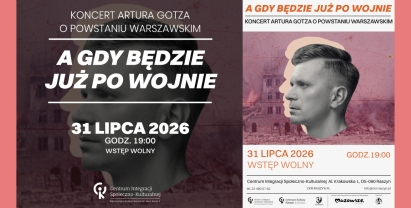 Koncert Artura Gotza o Powstaniu Warszawskim
