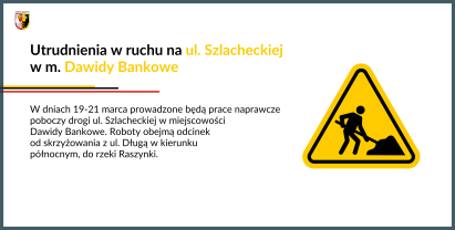 Utrudnienia w ruchu na ul. Szlacheckiej w Dawidach Bankowych 19-21 marca