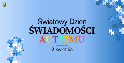 Światowy Dzień Świadomości Autyzmu