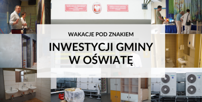 Wakacje pod znakiem inwestycji Gminy w oświatę