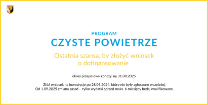 Ostatnia szansa w programie „Czyste Powietrze”!