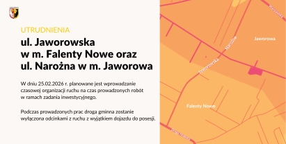 Czasowa organizacja ruchu na ul. Jaworowskiej i ul. Narożnej