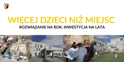 Więcej dzieci niż miejsc. Rozwiązanie na rok, inwestycja na lata