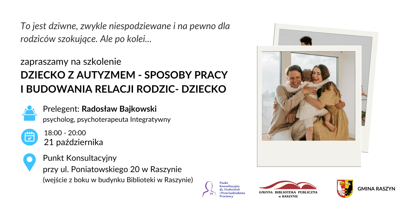 Szkolenie "Dziecko z Autyzmem - sposoby pracy i budowania relacji rodzic - dziecko"