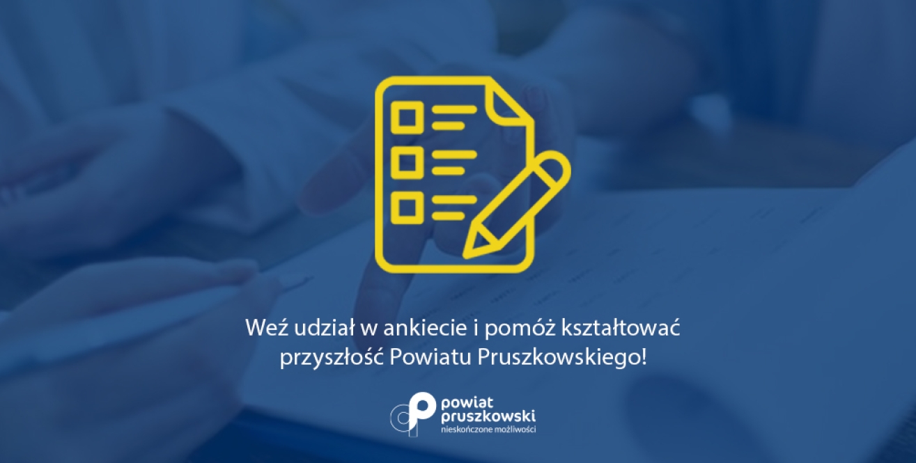 Przyszłość Powiatu Pruszkowskiego Ankieta