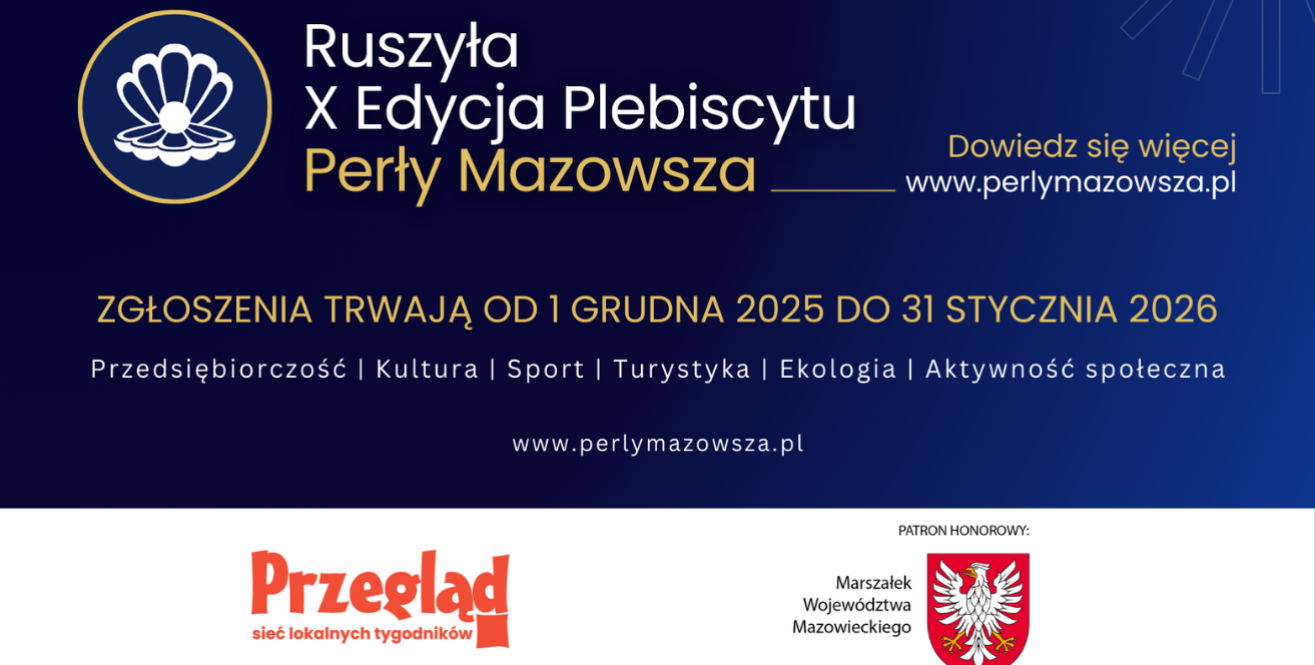 Rusza jubileuszowa edycja plebiscytu Perły Mazowsza 2025! 