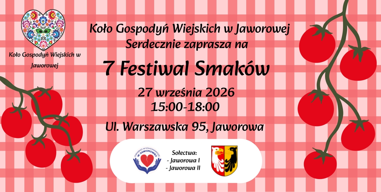  7. Festiwal Smaków w Jaworowej - zapraszamy!