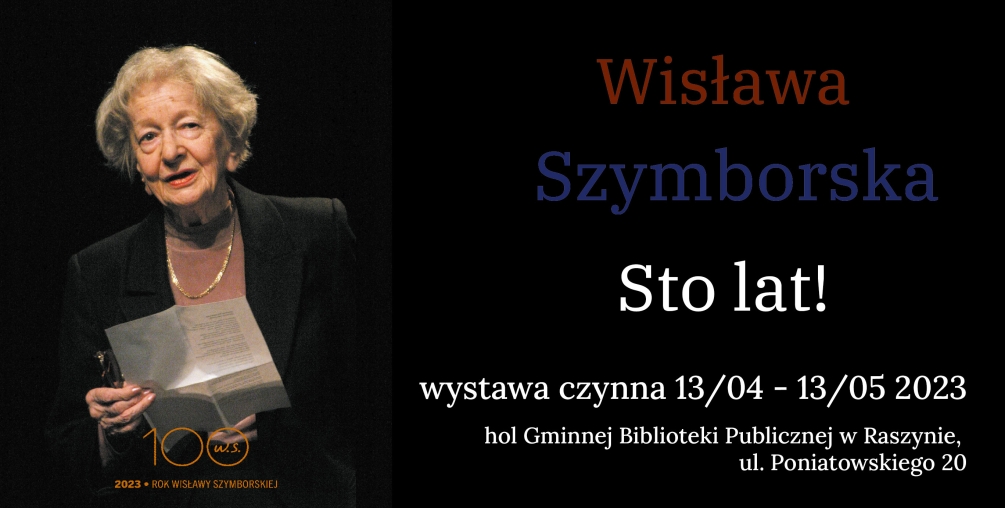 Plakat: 100. LAT! Szymborska - wystawa