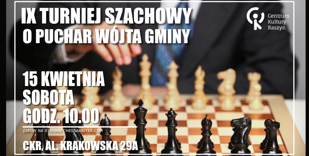 IX Turniej Szachowy o Puchar Wójta Gminy Raszyn