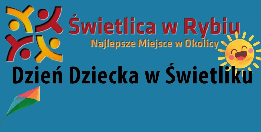 Plakat: Dzień Dziecka w "Świetliku"