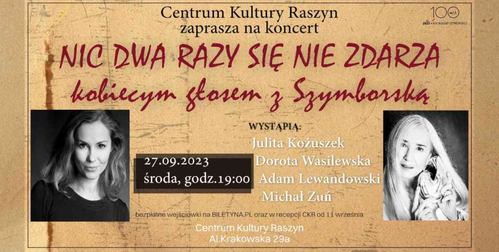 Koncert "Nic dwa razy się nie zdarza - kobiecym głosem z Szymborską"