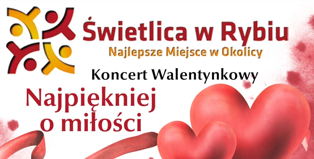 Koncert Walentynkowy - Najpiękniej o miłości