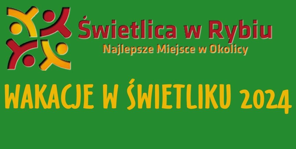 Plakat: Wakacyjne zajęcia muzyczne i sportowe w "Świetliku"