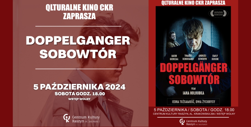 Qlturalne kino CKR - Doppelgänger. Sobowtór