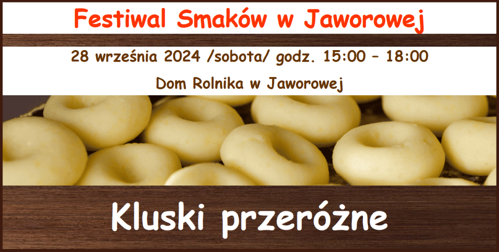 V Festiwal Smaków w Jaworowej - Kluski przeróżne