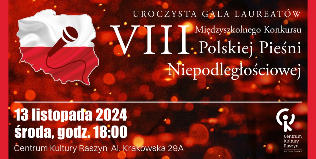 Uroczysta Gala Laureatów VIII Międzyszkolnego Konkursu Polskiej Pieśni Niepodległościowej