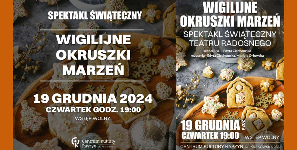 Świąteczny spektakl „Wigilijne okruszki marzeń”.