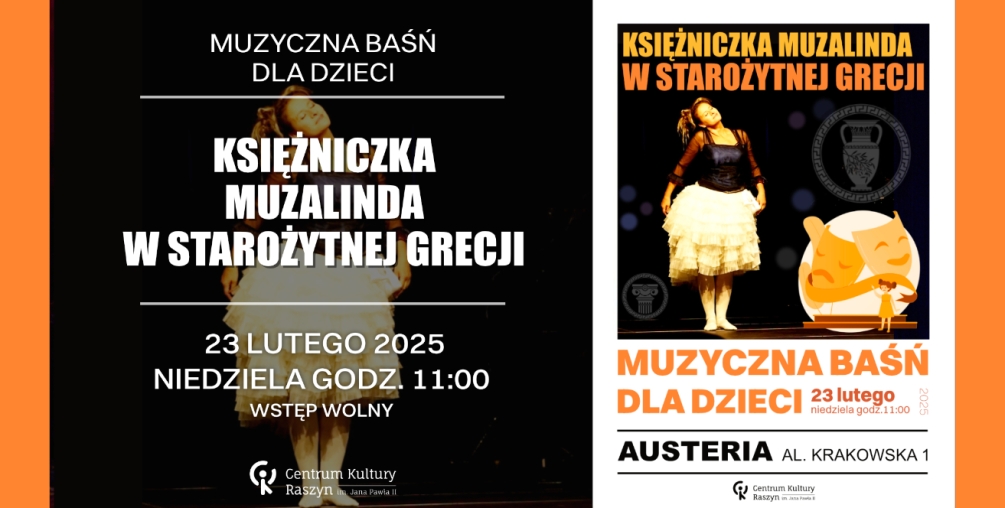 Baśń muzyczna z cyklu “Księżniczka Muzalinda - Epoki” - MASKI I MITY o wyprawie do STAROŻYTNEJ GRECJI