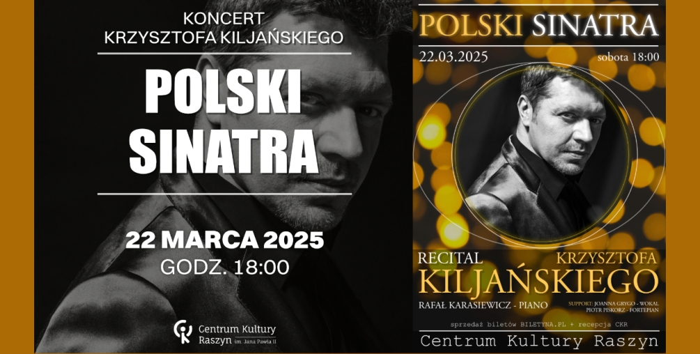 Koncert Krzysztofa Kiljańskiego "Polski Sinatra"