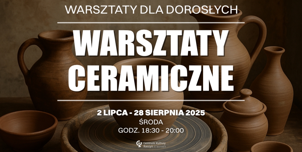 Wakacyjne Warsztaty Ceramiczne dla Dorosłych