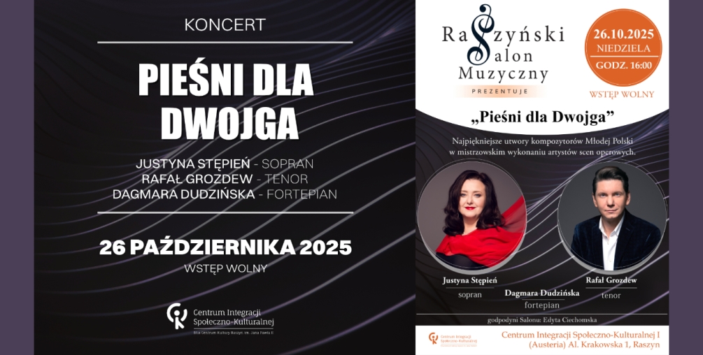 Centrum Kultury Raszyn zaprasza na koncert z cyklu Raszyński Salon Muzyczny ,,Pieśni dla Dwojga''