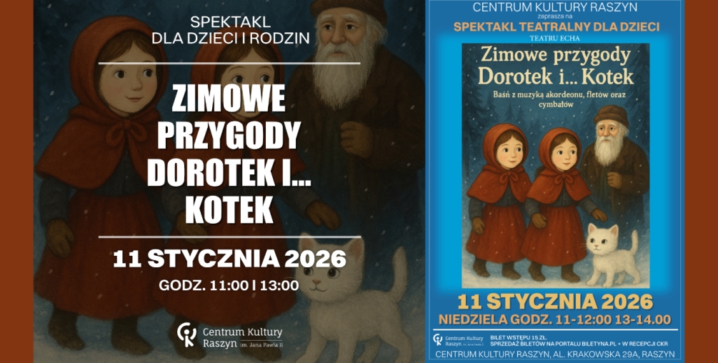 Spektakt dla dzieci "Zimowe przygody Dorotek i... Kotek"