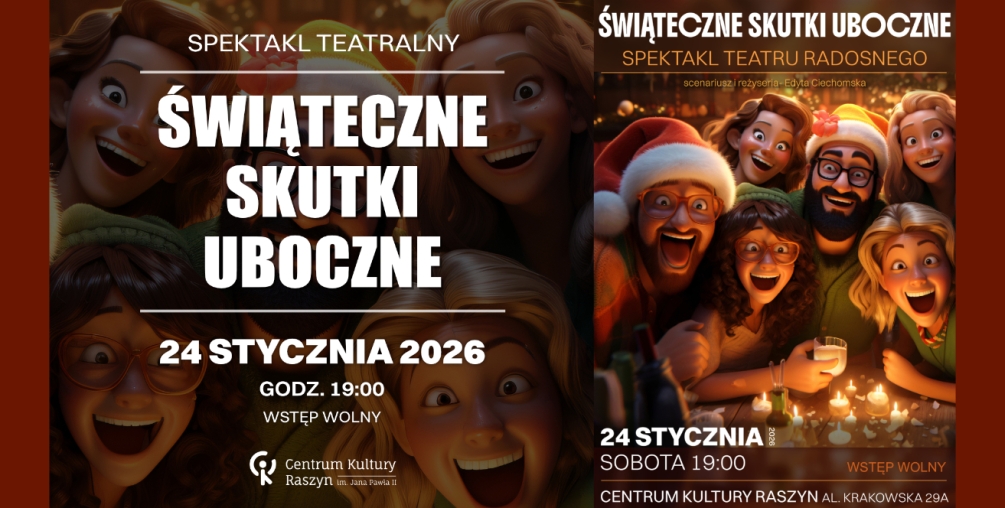 SPEKTAKL TEATRU RADOSNEGO - ,,Świąteczne skutki uboczne" 