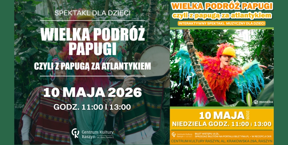 Teatr Mozaika - “Wielka podróż Papugi - czyli z Papugą za Atlantykiem”
