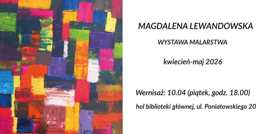 WYSTAWA OBRAZÓW MAGDALENY LEWANDOWSKIEJ