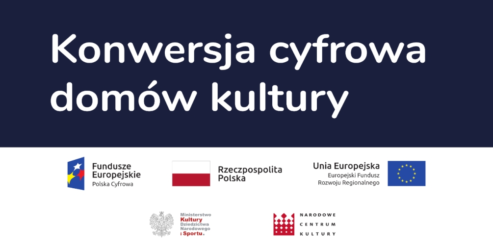 konwersja cyfrowa domów kultury