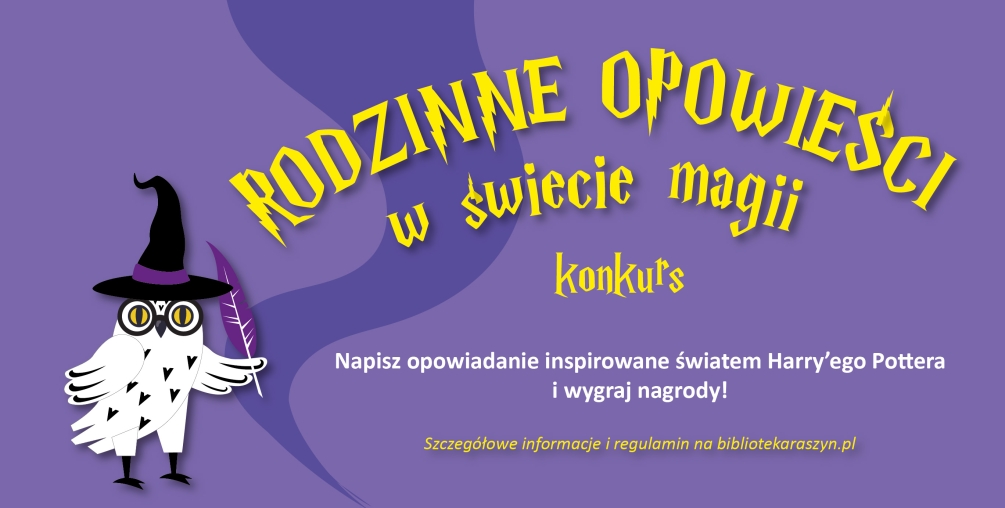 RODZINNE OPOWIEŚCI W ŚWIECIE MAGII KONKURS